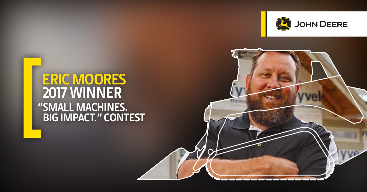 Eric Moores winner of the John Deere “Small Machines. Big Impact.” Contest